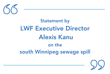 Statement by LWF Alexis Kanu on the South Winnipeg Sewage Spill